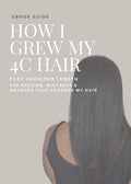 Ebook guide: How I grew my 4c hair